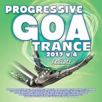 Progressive Goa Trance 2017, Vol. 4 (Progressive, Psy Trance, Goa Trance, Tech House, Dance Hits)