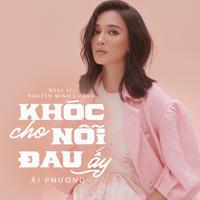 Khóc Cho Nỗi Đau Ấy