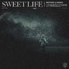 Matisse & Sadko - Sweet Life