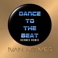 Dance to the Beat (Hermes Remix)