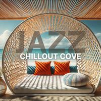 Chillout Cove (Lounge Smooth Jazz Music)