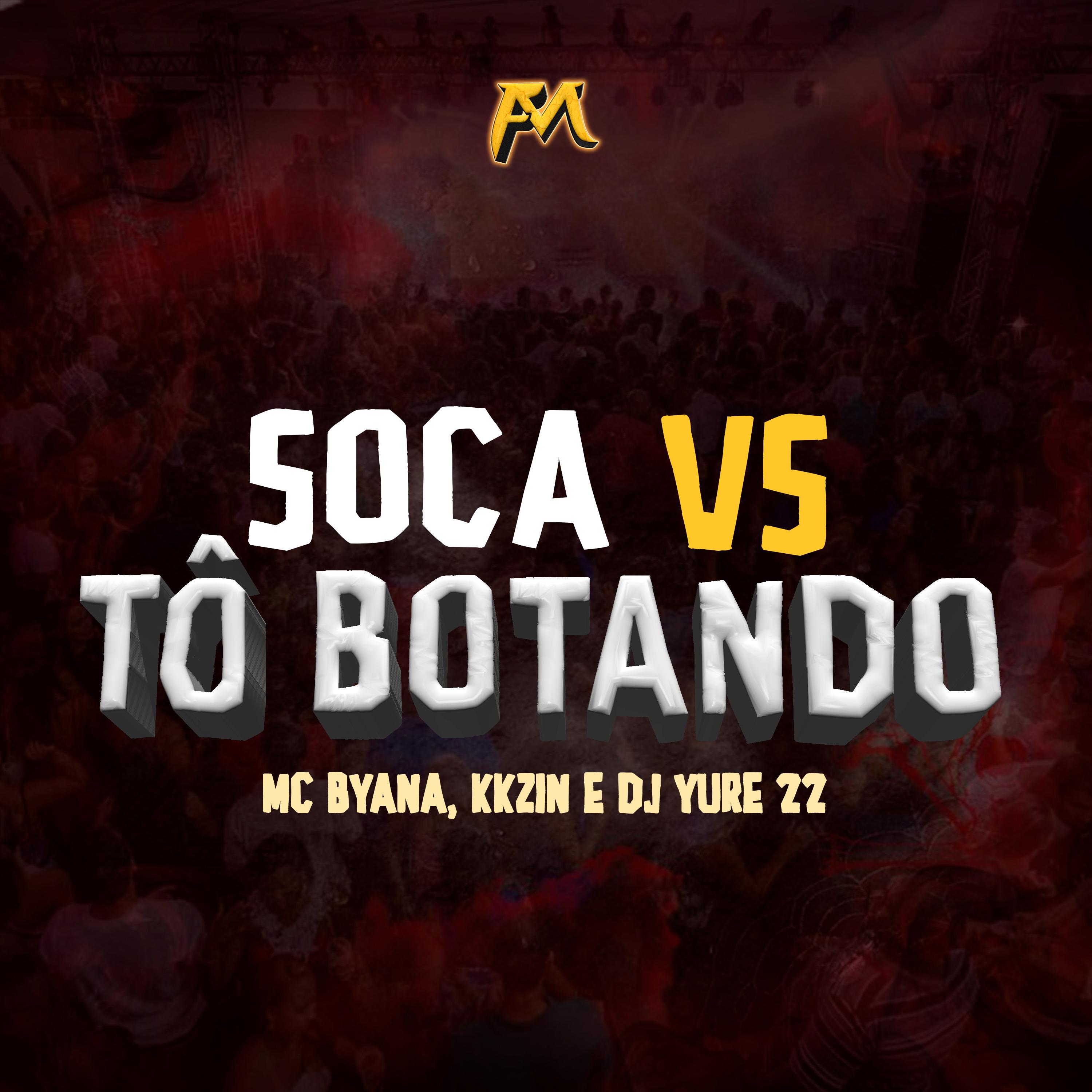 Soca Vs Tô Botando