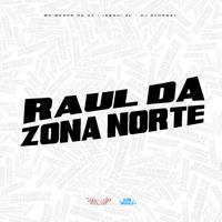 Raul da Zona Norte