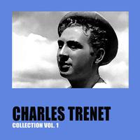 Charles Trenet Collection Vol. 1