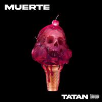 MUERTE (feat. TATAN)