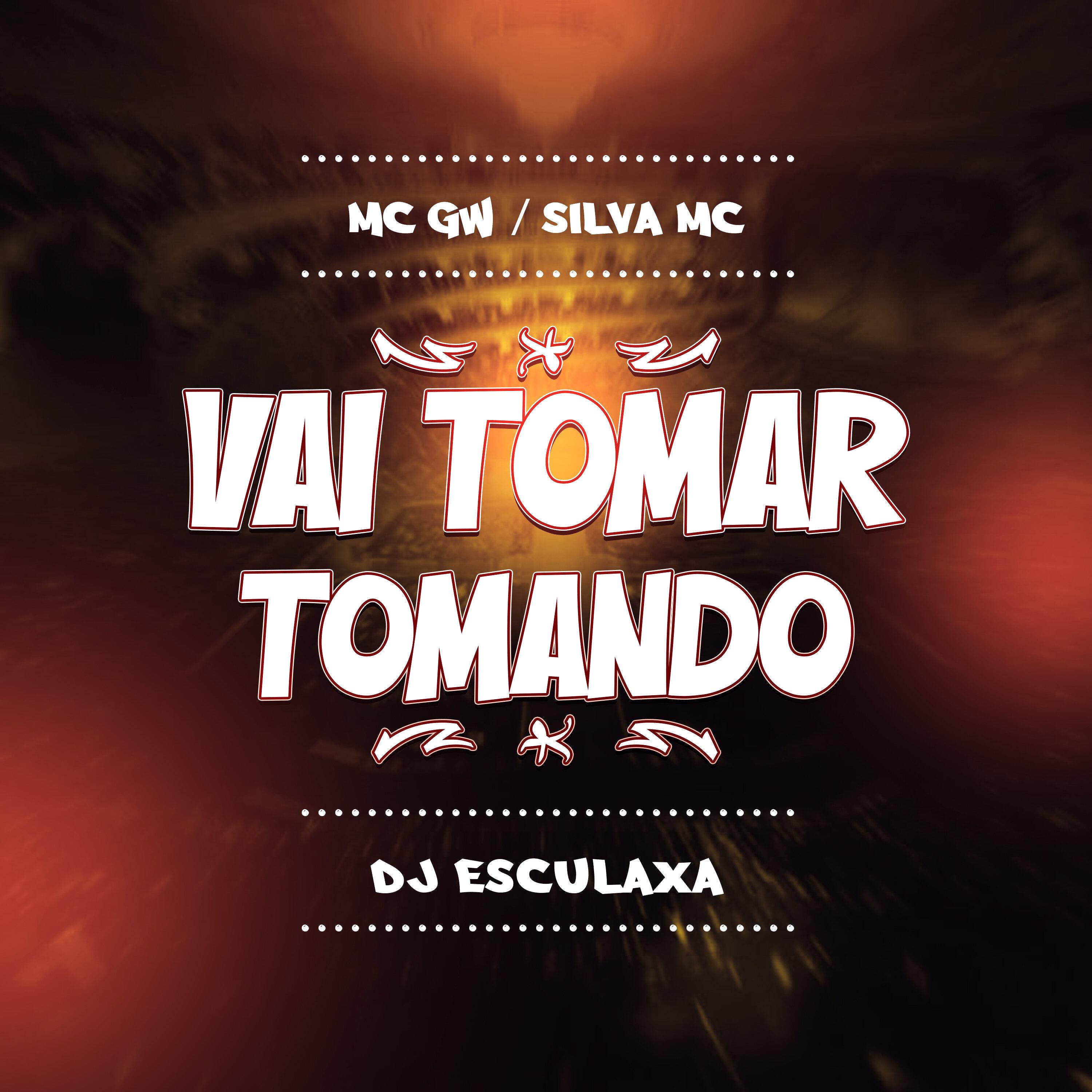 Vai Tomar Tomando