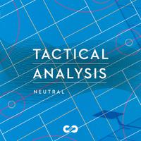 Neutral: Tactical Analysis