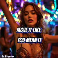 Move It Like You Mean It