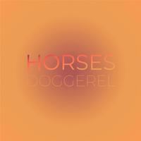 Horses Doggerel