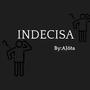 Indecisa