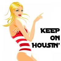 Keep on Housin'