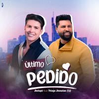 Último Pedido (feat. Thiago Jhonathan (TJ))