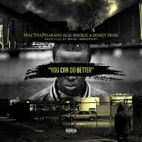 You Can Do Better (feat. Bookie & Dobey Dobe)