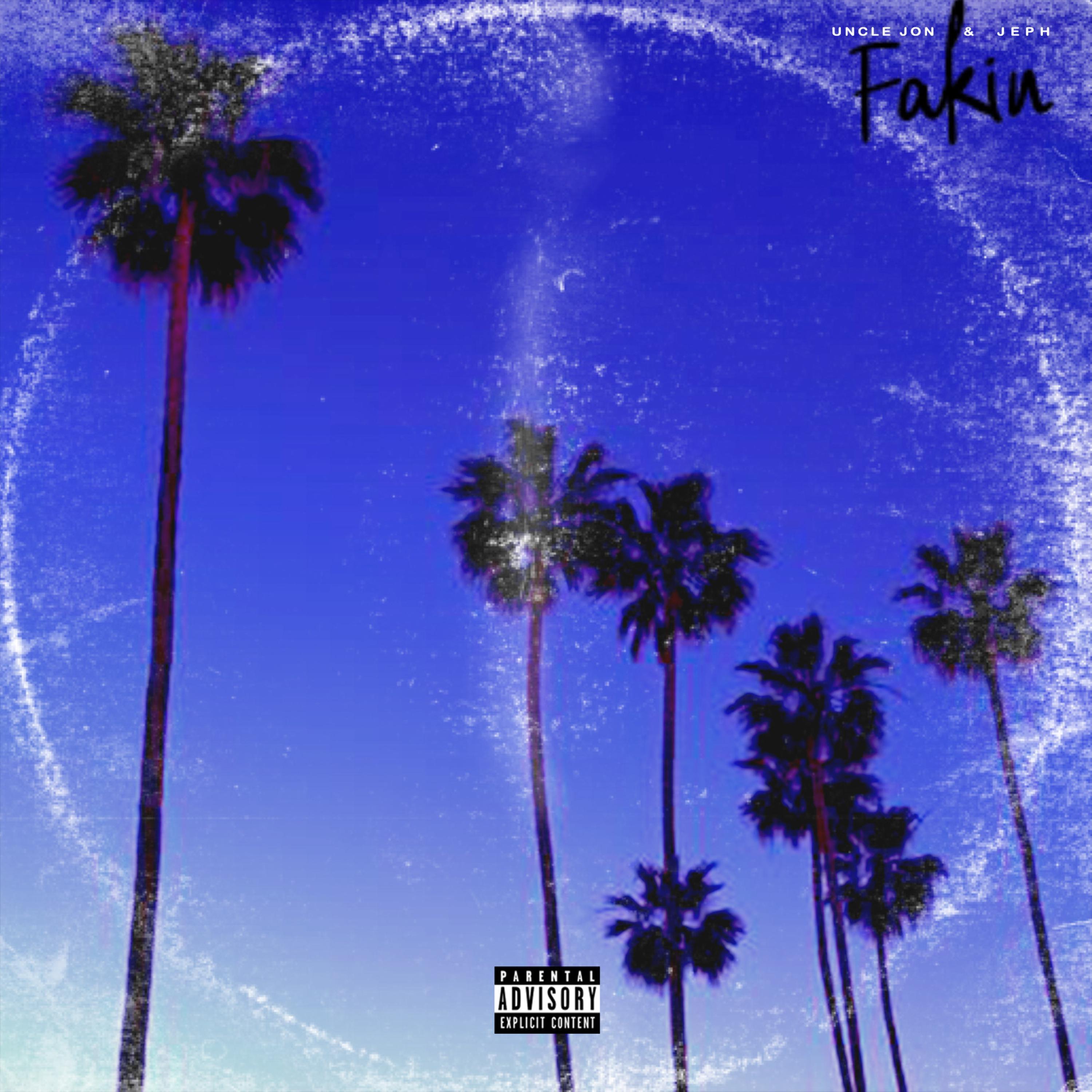 Fakin' (feat. Jeph)