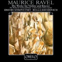 RAVEL, M.: Violin Sonatas / Tzigane / Berceuse sur le nom de Gabriel Fauré (Sitkovetsky, Davidovich)