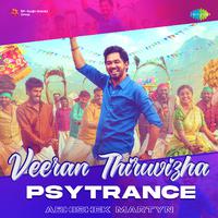 Veeran Thiruvizha - Psytrance