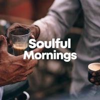 Soulful Mornings