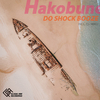 Do Shock Booze - Hakobune (DJ MIKU Remix)