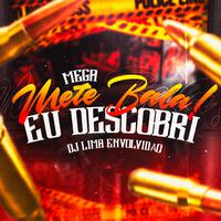 Mete Bala, Eu Descobri (feat. Mc Rkostta)