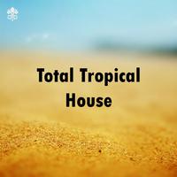 Total Tropical House