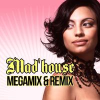 Mad'House Megamix & Remix