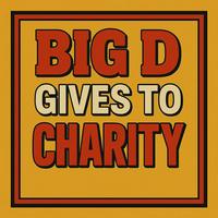 BIG D GIVES TO CHARITY