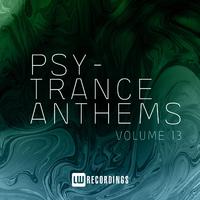 Psy-Trance Anthems, Vol. 13