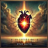 Stay Alive.