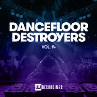 Dancefloor Destroyers, Vol. 14