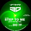 DJ 3D - Step To Me (2019 VIP Relick)