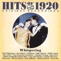 HITS OF THE 1920s, Vol. 1 (1920): Whispering