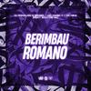 DJ Ronaldo o Brabo - Berimbau Romano