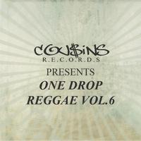 Cousins Records Presents One Drop Reggae Vol 6