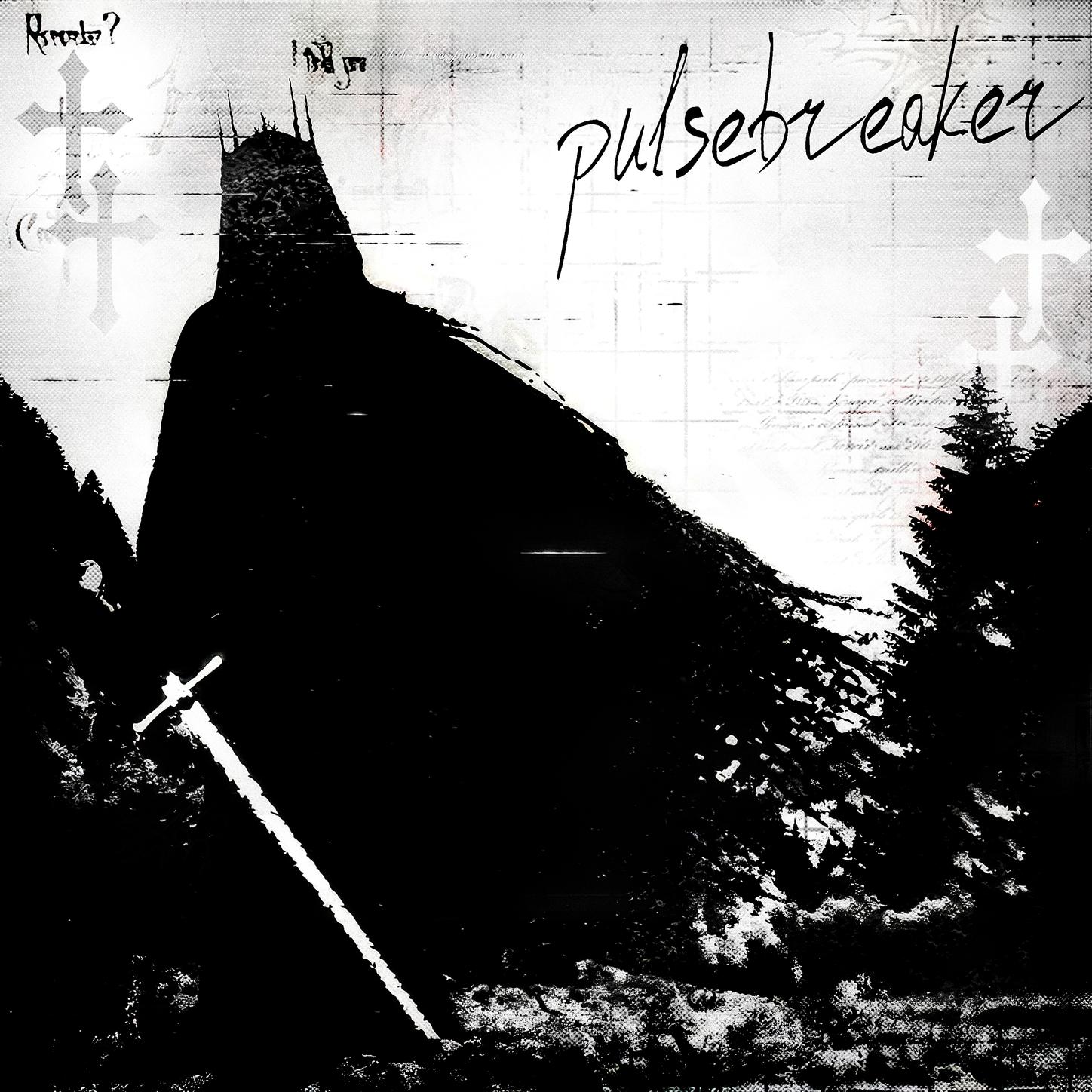 pulsebreaker - slowed