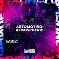 Automotivo Atmospheric