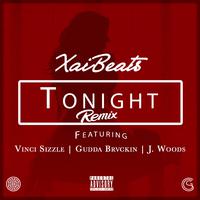 Tonight (Remix) [feat. Vinci Sizzle, Gudda Brvckin & J Woods]