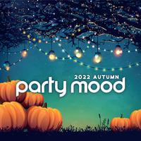 2022 Autumn Party Mood