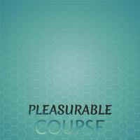 Pleasurable Course