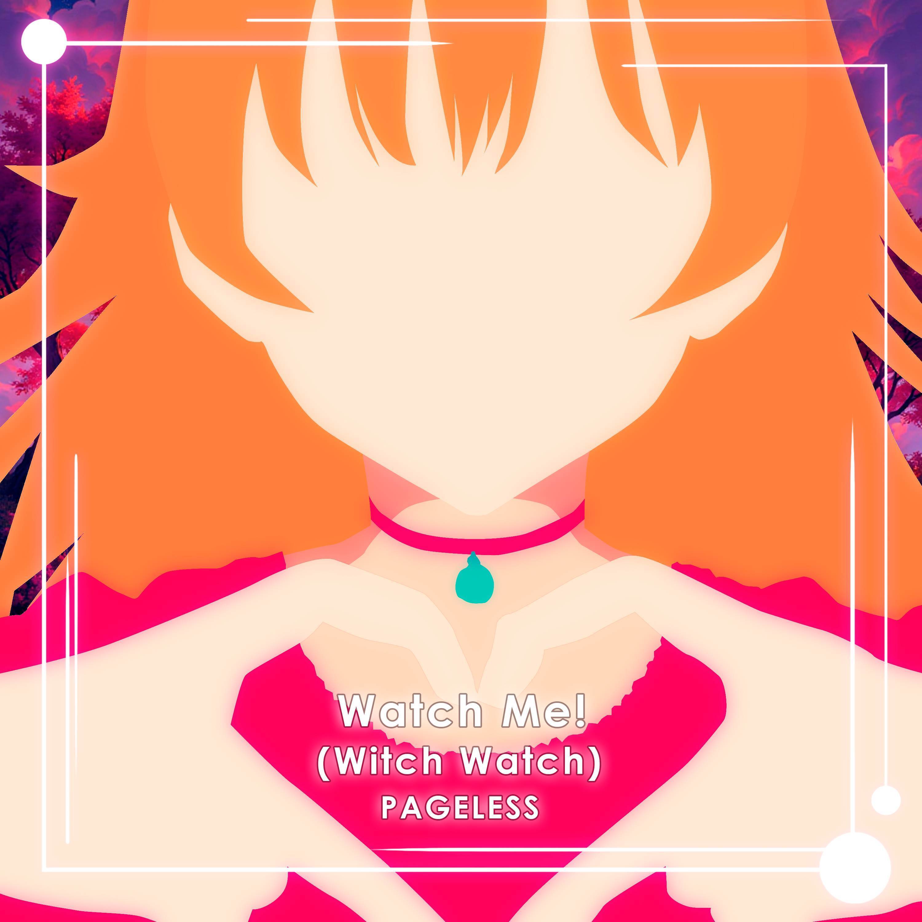 Watch me! (Witch Watch)