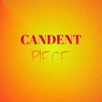 Candent Piece