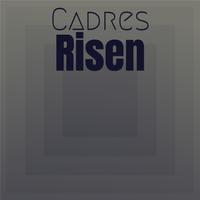 Cadres Risen