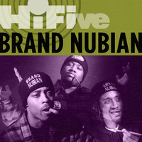 Hi-Five: Brand Nubian