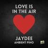 Jaydee - Love Is in the Air (Plastic Dreams Touch Mix)
