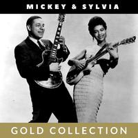 Mickey & Sylvia - Gold Collection