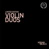 Violin Duos: Kogan, Gilels