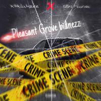 Pleasant Grove bidnezz (feat. k4kluhzee)