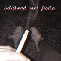 Ódiame un poco