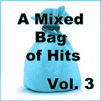 A Mixed Bag of Hits, Vol. 3