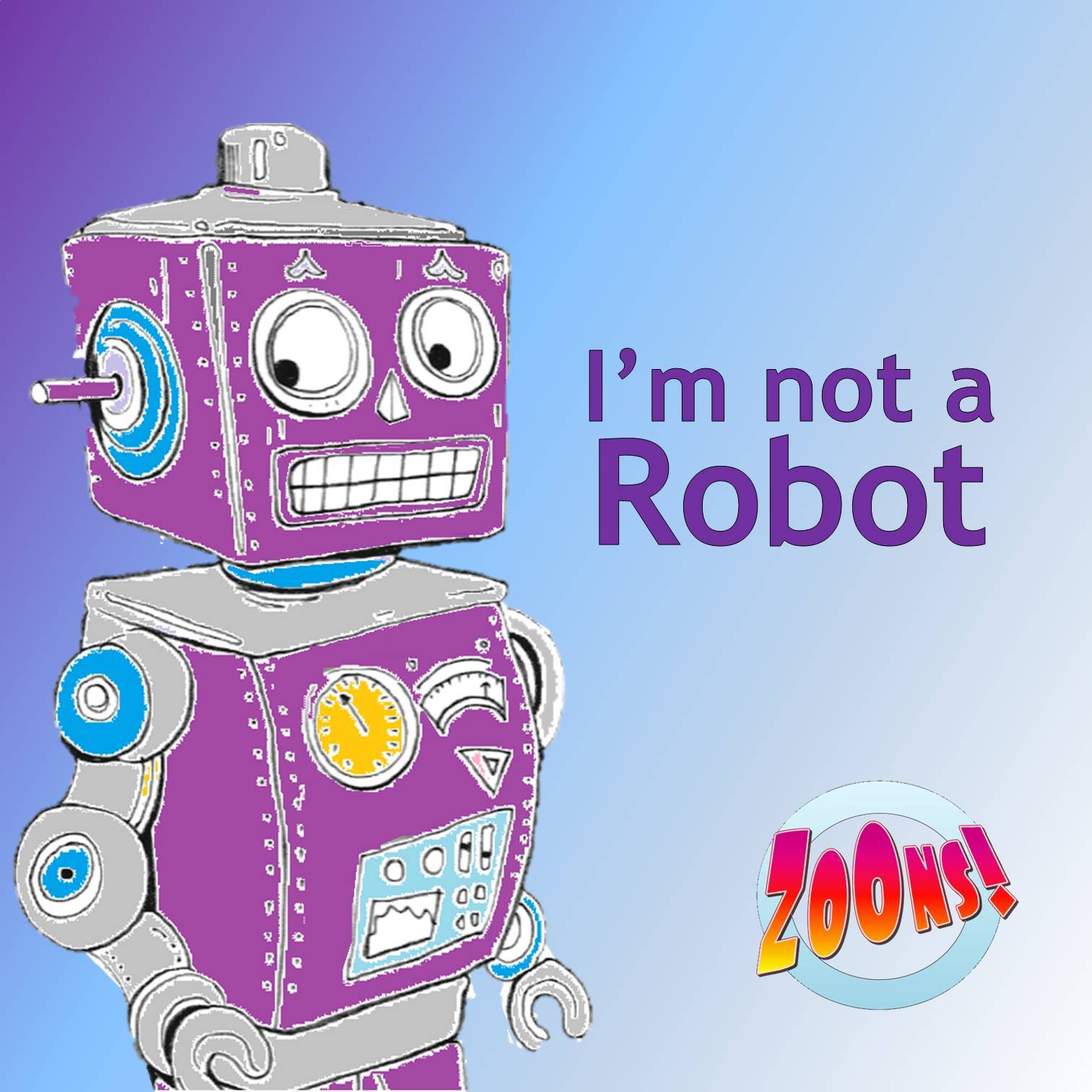 I m Not A Robot i-m-not-a-robot