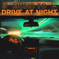 music to drive at night